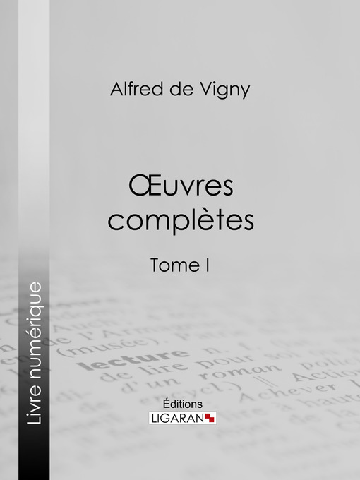 Title details for Oeuvres complètes by Alfred de Vigny - Available